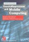 Cover for Geschäftsprozesse mit Mobile Computing.