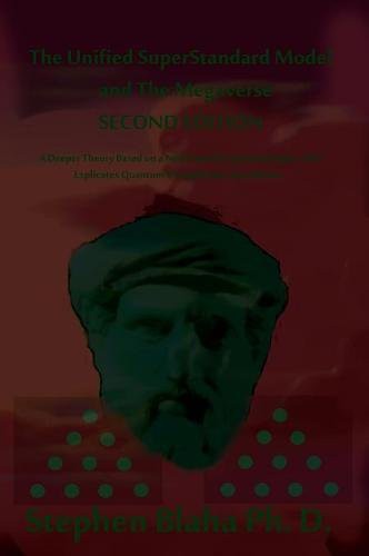 Cover for The Unified SuperStandard Model and the Megaverse SECOND EDITION