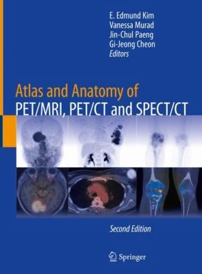 Cover for Atlas and Anatomy of PET/MRI, PET/CT and SPECT/CT