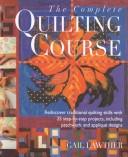 Cover for The Complete Quilting Course