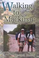 Cover for Walking to Mackinac