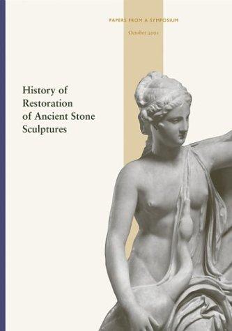 Cover for History of Restoration of Ancient Stone Sculptures