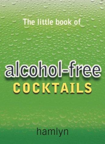 Cover for The Little Book of Alcohol-Free Cocktails
