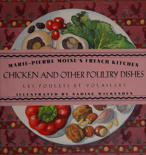 Cover for Chicken and other poultry dishes=Les poulets etvolailles