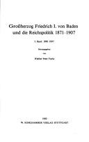Cover for Grossherzog Friedrich I. von Baden und die Reichspolitik 1871-1907.