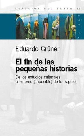Cover for El fin de las pequeñas historias
