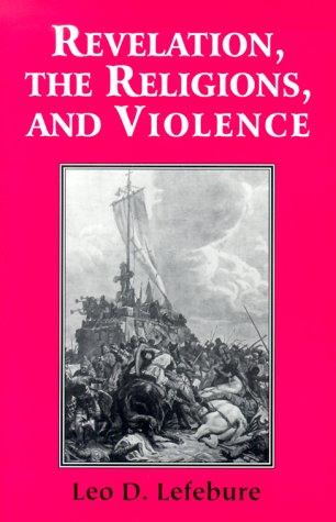 Cover for Revelation, the Religions, and Violence