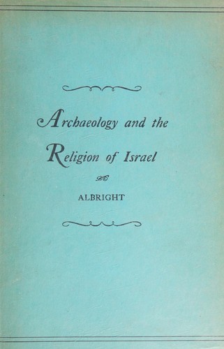 Cover for Archaeology and the religion of Israel.