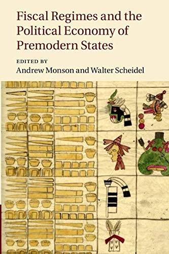 Cover for Fiscal Regimes and the Political Economy of Premodern States
