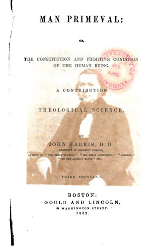Cover for Man Primeval, Or, The Constitution and Primitive Condition of the Human ...