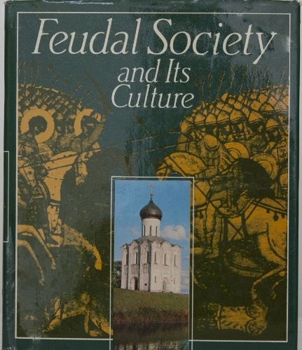 Cover for Feudal society and its culture