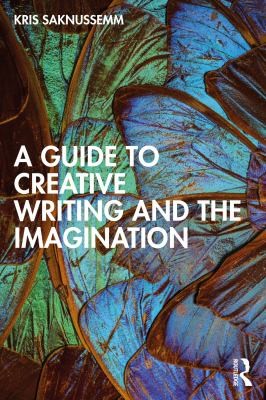 Cover for Guide to Creative Writing and the Imagination
