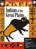 Cover for Stencils Indians of the Great Plains (Ancient and Living Cultures Series)