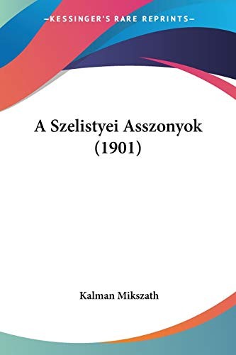 Cover for A Szelistyei Asszonyok
