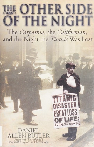 Cover for The Other Side of the Night:  The Carpathia, The Californian, and the Night the Titanic was Lost