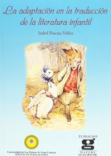 Cover for La adaptación en la traducción de la literatura infantil