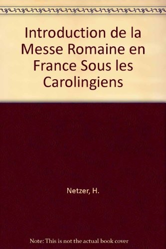 Cover for L' introduction de la Messe romaine en France sous les Carolingiens