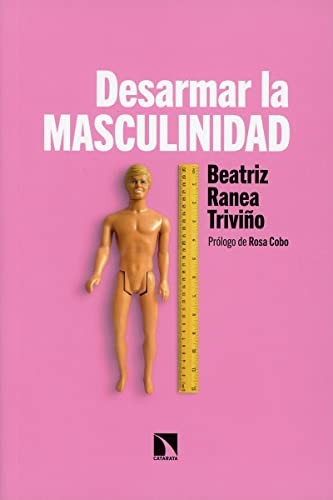 Cover for Desarmar la masculinidad