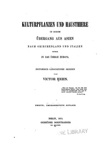 Cover for Kulturpflanzen und hausthiere in ihrem übergang aus Asien nach Griechenland und Italien sowie in das übrige Europa.
