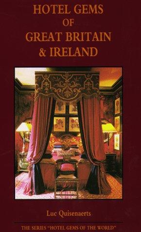 Cover for Hotel Gems in Great Britain and Ireland (Hotel Gems in the World)