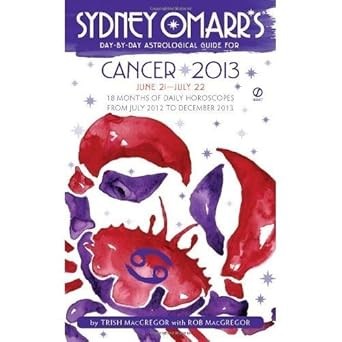 Cover for Sydney Omarr's day-by-day astrological guide for Cancer (June 21-July 22), 2013