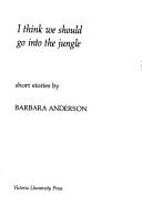 Cover for I think we should go into the jungle