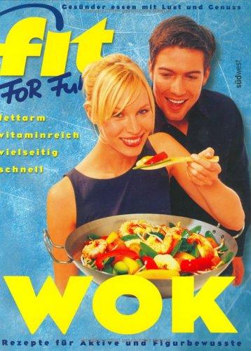 Cover for Fit for Fun. Wok. Rezepte für Aktive und Figurbewusste.