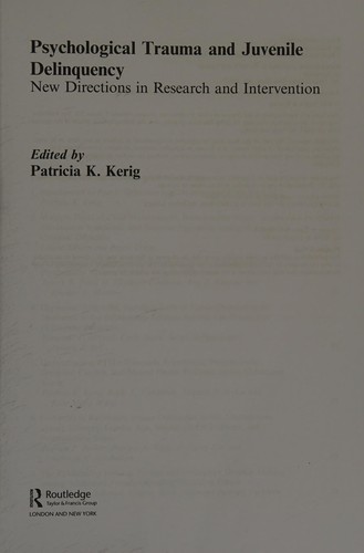 Cover for Psychological Trauma and Juvenile Delinquency
