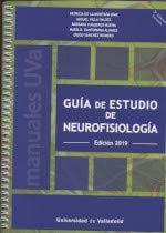 Cover for GUÍA DE ESTUDIO DE NEUROFISIOLOGÍA. EDICIÓN 2019