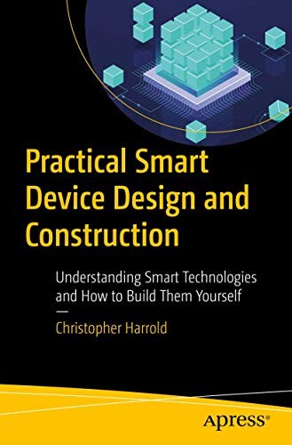 Cover for Practical Smart Device Design and Construction