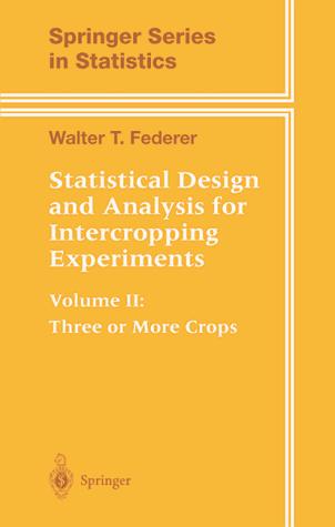 Cover for Statistical Design and Analysis for Intercropping Experiments : Volume II