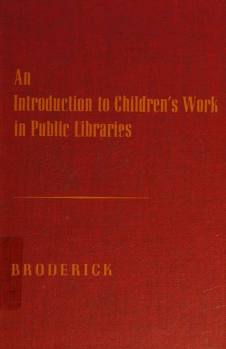 Cover for An introduction to children's work in public libraries.