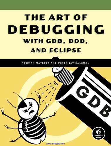 Cover for The art of debugging with GDB, DDD, and Eclipse