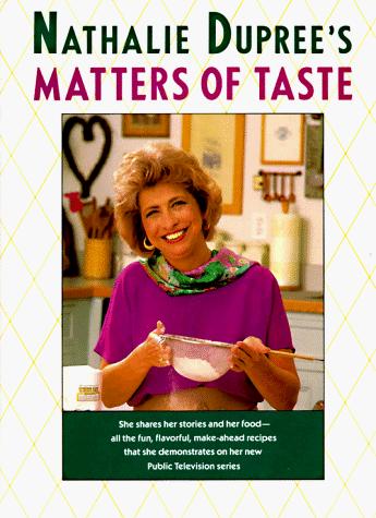 Cover for Nathalie Dupree's matters of taste.