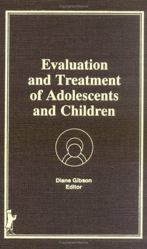 Cover for Evaluation and treatment of adolescents and children