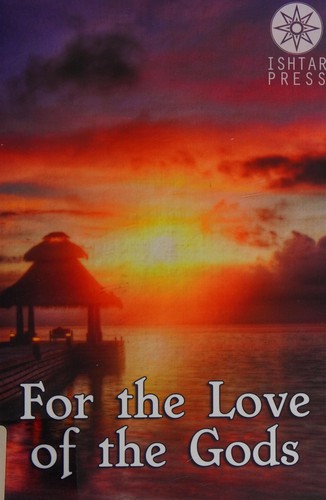 Cover for For the Love of the Gods
