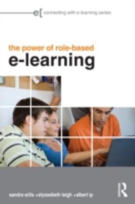 Cover for The Power Of Rolebased Elearning Designing And Moderating Online Role Play