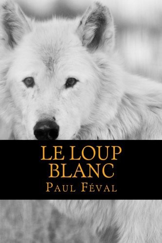 Cover for Le Loup Blanc