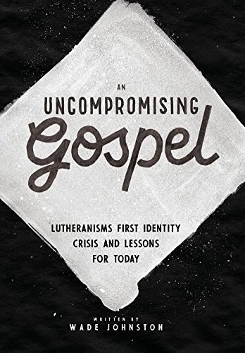 Cover for An Uncompromising Gospel