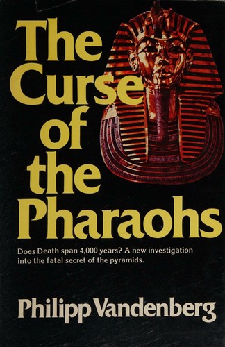 Cover for The curse of the Pharaohs.