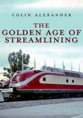 Cover for Golden Age of Streamlining