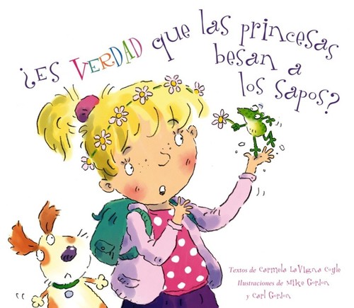 Cover for ¿Es verdad que las princesas besan a los sapos?