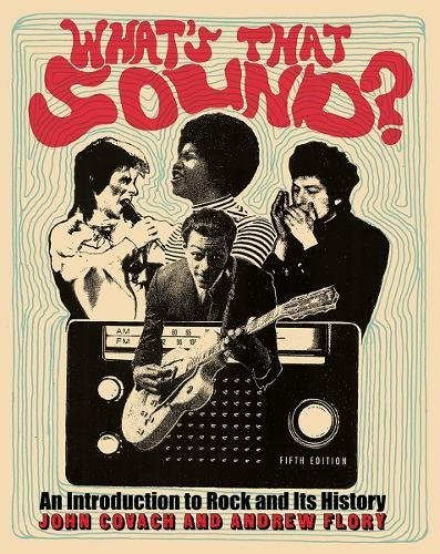 Cover for What's That Sound?: An Introduction to Rock and Its History (Fifth Edition)