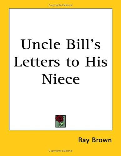 Cover for Uncle Bill's Letters to His Niece