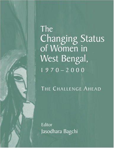Cover for The Changing Status of Women in West Bengal, 1970-2000