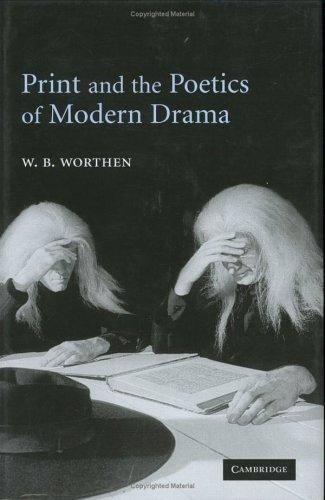 Cover for Print and the Poetics of Modern Drama