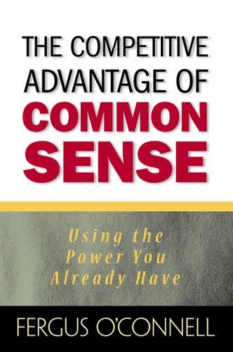 Cover for The Competitive Advantage of Common Sense