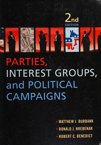 Cover for Parties, Interest Groups, and Political Campaigns