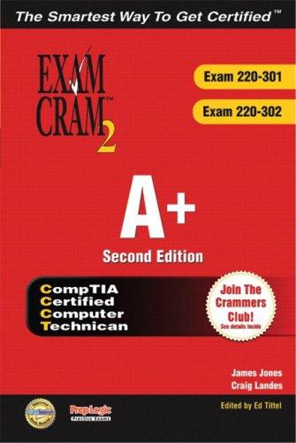 Cover for A+ Certification Exam Cram 2 (Exam Cram 220-301, Exam Cram 220-302), Second Edition