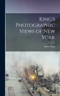Cover for King's Photographic Views of New York